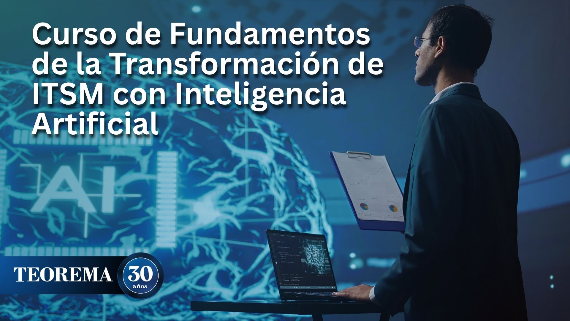 Curso de Fundamentos de la Transformación de ITSM con Inteligencia Artificial