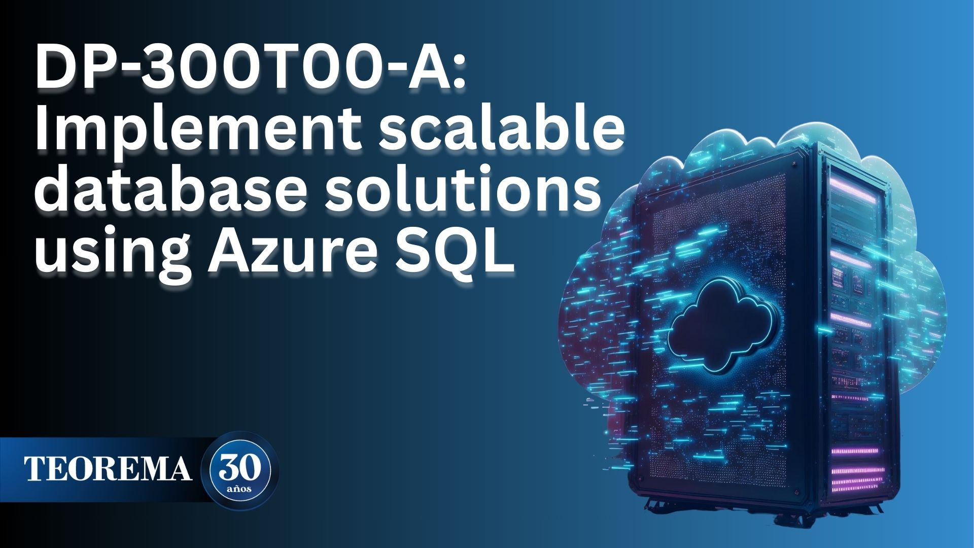DP-300T00-A: Implement scalable database solutions using Azure SQL 